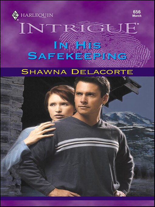 Title details for In His Safekeeping by Shawna Delacorte - Available